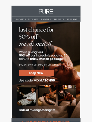 PURE Spa & Beauty - Last chance for 50% off our Mix & Match Spa Package!