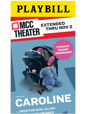 Playbill - CAROLINE extended through NOV 2! Now playing Off-Main