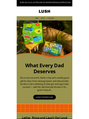 Lush (United Kingdom) - Long soaks and dad jokes