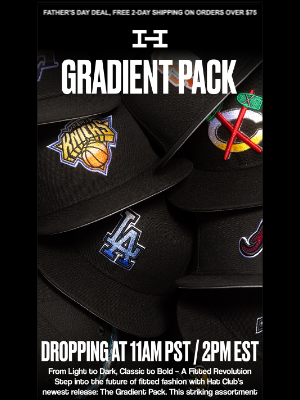 Hat Club - GRADIENT PACK DROPPIN' SOON