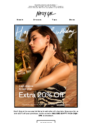 Nasty Gal - Final chance to use your birthday treat, Charles