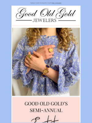 Good Old Gold - Get Ready…Semi-Annual E•S•T•A•T•E Sale Starts Thursday!! 😁