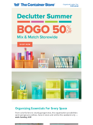 The Container Store - BOGO 50% Off Storewide Starts NOW 😎