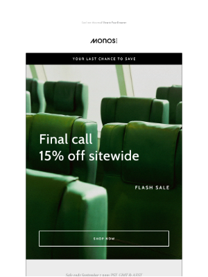 Monos - FINAL CALL – 15% off sitewide