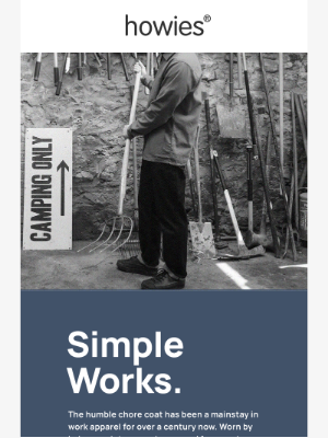 Howies (United Kingdom) - Simple works.
