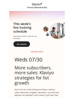 Klaviyo - Learn live with Klaviyo customer ed this week