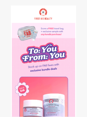 First Aid Beauty - Get TWO Freebies When You Bundle! 🙌