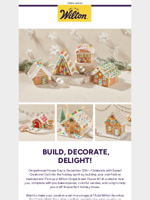 Wilton Cake Decorating & Recipes - 🍭🏠 Gingerbread House Day is Coming – Let’s Build Some Magic!