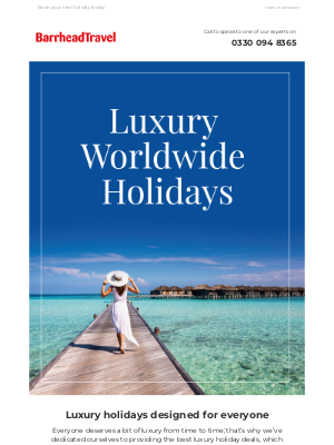 Barrhead Travel (UK) - Enjoy a luxury escape like no other with these amazing holiday deals…