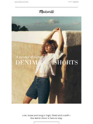 Madewell - Made for summer: denim shorts