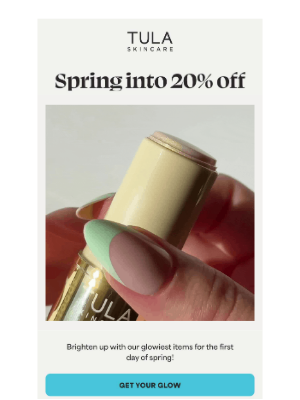 TULA - Take 20% off for the first day of spring!