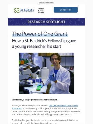 St Baldricks Foundation - Because of you, one grant became a breakthrough