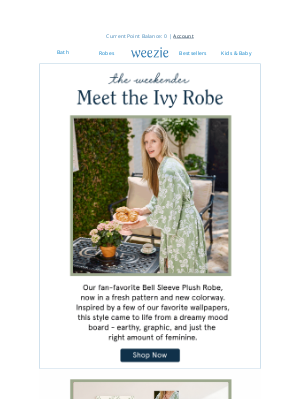 Weezie - Meet the Ivy Robe!
