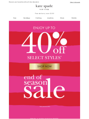 Kate Spade (United Kingdom) - The sale is on! Shop up to 40% off