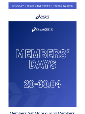 ASICS (United Kingdom) - The wait is over— Members' Days are here.