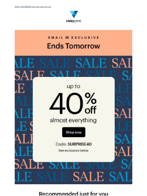 Vistaprint - Just for you: Up to 40% off almost everything 😍