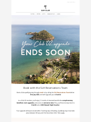 Small Luxury Hotels of the World (United Kingdom) - Just a reminder - your Club 02 upgrade awaits