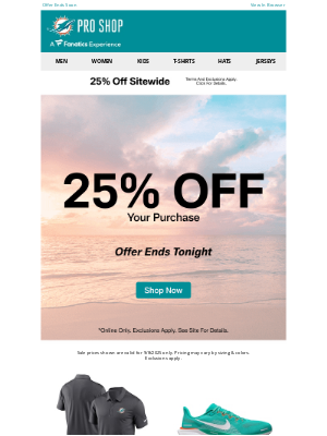 Miami Dolphins - ONE. DAY. ONLY. 25% Off Your Entire Order >>