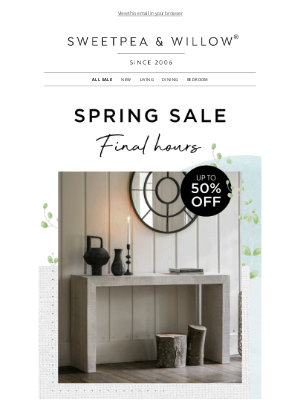 Sweetpea & Willow - Hurry It's The Final Hours of Our Spring Sale