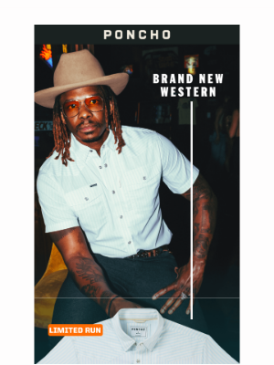 Poncho - New Western Shirt: The Get in Line