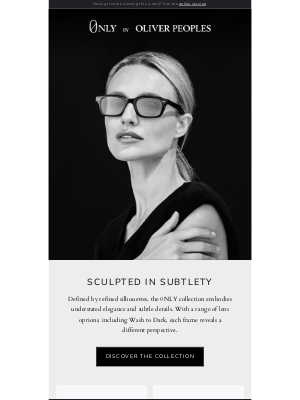 Oliver Peoples - Sculpted in Subtlety | Discover the 0NLY Collection