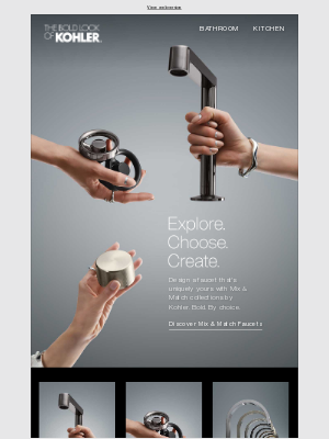 Kohler Co. - Mix & Match faucet collections are here