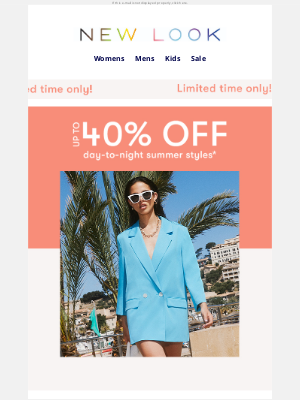 New Look (UK) - Up to 40% off day-to-night summer styles ends soon! ⏰