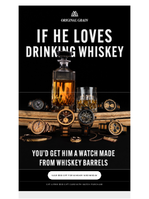 IF HE LOVES DRINKING WHISKEY...