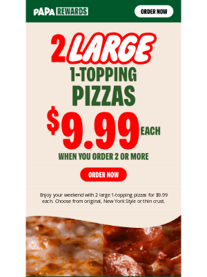 Papa John's - ⚡️ 2 large 1-topping pizzas for $9.99 each ️⚡