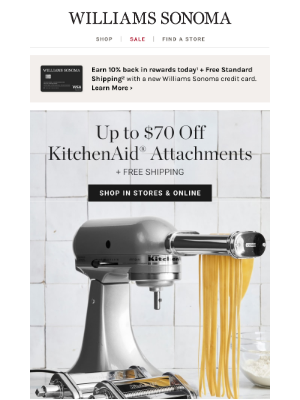 Williams Sonoma - Sunday SAVINGS: Up to $70 Off KitchenAid® Attachments to power up your mixer