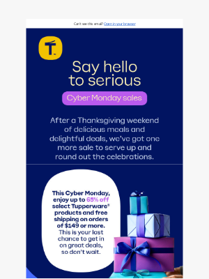 Tupperware - Up to 65% off [and free shipping]? That’s what we call a (Cyber) Monday MOOD