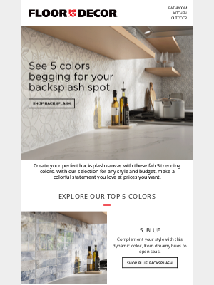 Floor And Decor - Top 5 trending backsplash colors you’ll love