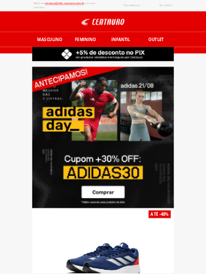 Centauro (Brazil) - 🔥 ANTECIPAMOS O ADIDAS DAY! 🔥