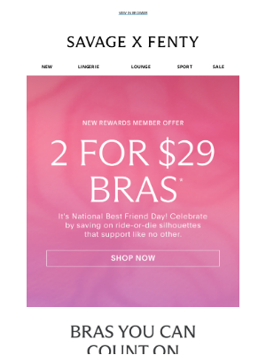 Savage X Fenty - Hey Bestie, Here’s 2 for $29 Bras 💓