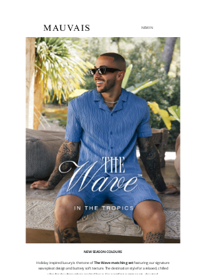 MAUVAIS - NEW | THE WAVE In The Tropics SS25