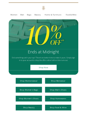 Harrods (United Kingdom) - 10% off* ends at midnight ⏳