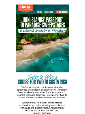 Islands Restaurants - 🌴 Win a Cruise to Paradise — First Drawing the Week of 7/28!