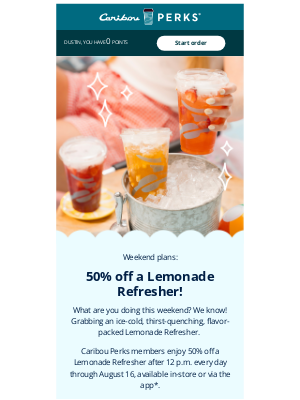 Caribou Coffee - Ready for the weekend? You are now!