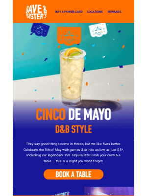 Dave & Buster's - Happy Cinco De Mayo!