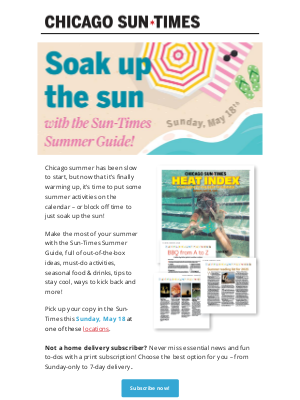 Chicago Sun-Times - Soak up the sun with the Sun-Times Summer Guide!