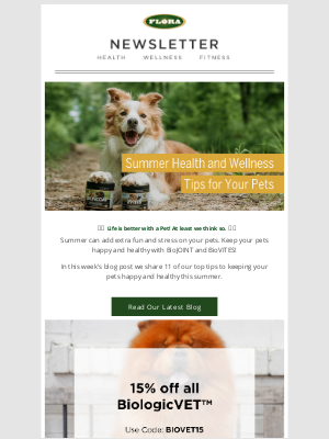 Flora Health - Summer Health and Wellness Tips for Your Pets [coupon inside]