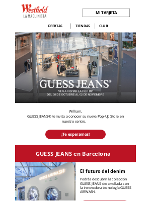 WESTFIELD LA MAQUINISTA (Spain) - William, ven a conocer la Pop-Up de GUESS JEANS. 💙