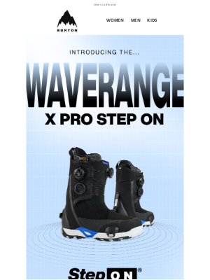 Burton Snowboards - Just Dropped: The Waverange X Pro Step On Boots