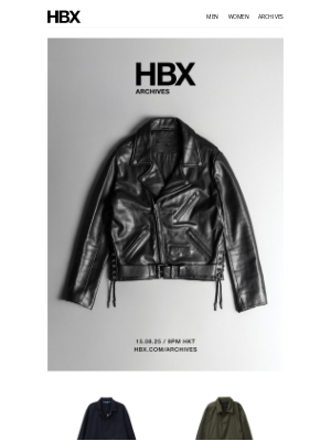 HYPEBEAST - HBX Archives Preview: 15 Aug/9AM EST/9PM HKT Release