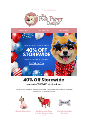 Posh Puppy Boutique - 🎉 Celebrate Presidents Day with 40% off storewide!