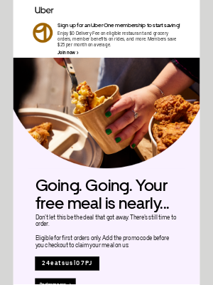 Uber - Get up to $15 worth of free food before it’s too late. Sit down and order up before it’s gone.