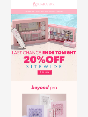 Kiara Sky Professional Nails - LAST CHANCE SALE⏰ENDS AT MIDNIGHT
