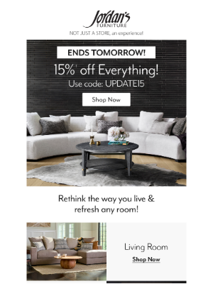 Jordan's Furniture - ⏳ Ends tomorrow…don’t miss 15%† savings on everything!