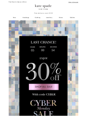 Kate Spade (United Kingdom) - Cyber Monday! 30% off ENDS TONIGHT