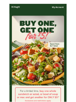 Panera Bread - BOGO entree for $5 ends soon! 😮